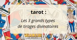 Illustration de cartes du tarot de Marseille en arrière-plan avec le titre : tarot – les 3 grands types de tirages divinatoires