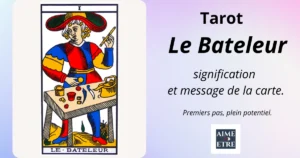 Illustration de la carte Le Bateleur du tarot de Marseille avec le texte : signification et message de la carte