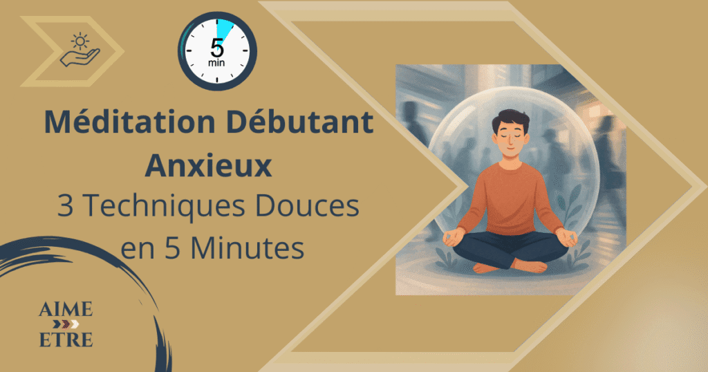 meditation-debutant-anxieux-3-techniques-5-minutes